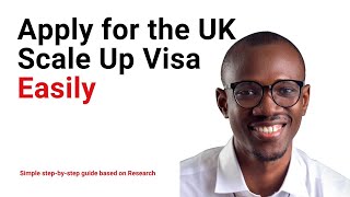 How To Apply and Get The UK Scale Up Worker Visa Successfully [upl. by Noirred]