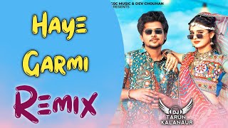 Haye Garmi Hard Punch Vibration Remix  Haryanvi Song JBL Vibration Remix  DJ TARUN KALANAUR [upl. by Sulihpoeht]