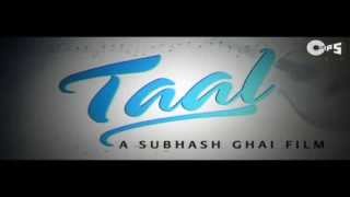 Movie Taal  Official Trailer  Aishwarya Rai Akshay Khanna amp Anil Kapoor [upl. by Eilrac]