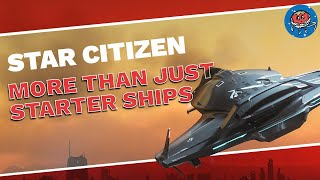 Best Way To Start  Best First Ship to Buy in Star Citizen [upl. by Yttap]