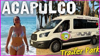 ⚠️ ¡Este lugar nos necesita  ACAPULCO Trailer Park 🚐🌊  Mexicanos en Casa Rodante 🇲🇽 [upl. by Uriel]