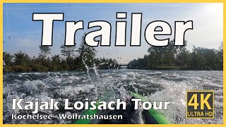 Trailer Loisach Kajak Tour Kochelsee Wolfratshausen [upl. by Gael]