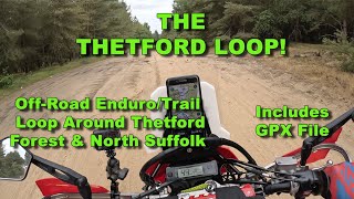 The THETFORD LOOP OffRoad Loop around Thetford Forest  Includes latest lane closure info amp GPX [upl. by Illa]