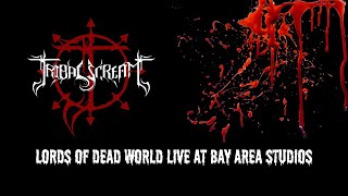 TRIBAL SCREAM LORDS OF DEAD WORLD LIVE AT BAY AREA STUDIOS [upl. by Risser686]