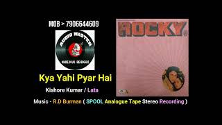 Kya Yahi Pyar Hai  Best Quality Spool Tape Stereo Recording On YouTube  Film Rocky [upl. by Riada]