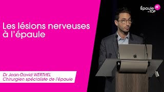 Les LÉSIONS NERVEUSES à lépaule par Dr JD Werthel [upl. by Ilamad]