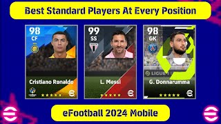 Best Standard Players For Every Position After New Update V320  eFootball 2024 Mobile [upl. by Ettelrahc]