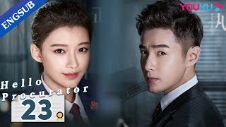 Hello Procurator EP23  Female Procurator Growth Drama  Sun YiZhang HaoweiZhu Yuchen  YOUKU [upl. by Middendorf]