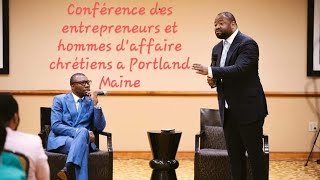 Past Moïse Mbiye en Conference des entrepreneurs et hommes daffaires chrétiens à Portland Maine [upl. by Derwin]