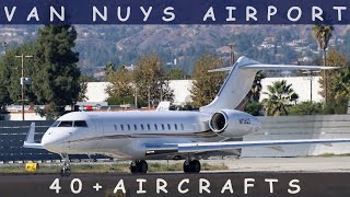 4K 40 Arrivals amp Departures at Van Nuys 4K  PRIVATE JET Spotting  KVNY\VNY [upl. by Odnalra]