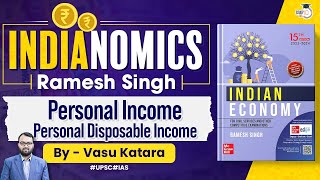 Complete Indian Economy  Ramesh Singh  Lec 6  Personal Income  Personal Disposable Income  UPSC [upl. by Goulden641]