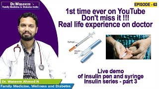 Live Demo Of Insulin Pen And Syringe Insulin Series Part 3 [upl. by Koo814]