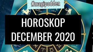 Horoskop December 2020 Alla stjärntecken magipodden [upl. by Guod697]