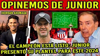 🚨IMPERDIBLE💥 EL CAMPEÓN YA ESTÁ LISTO JUNIOR PRESENTÓ SU NÓMINA PARA ESTE 2024 😱 [upl. by Airual]