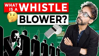 What is a Whistle Blower [upl. by Yhtuv]