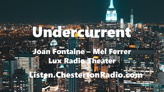 Undercurrent  Film Noir  Joan Fontaine  Mel Ferrer  Lux Radio Theater [upl. by Etra]