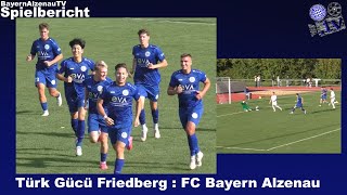 Türk Gücü Friedberg  FC Bayern Alzenau [upl. by Sakiv]