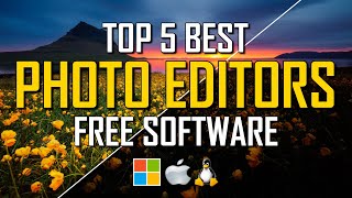 Top 5 Best FREE PHOTO EDITING Software [upl. by Yenahteb]