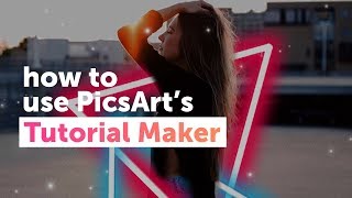 How to use PicsArt s Tutorial Maker  PicsArt Tutorial [upl. by Llehcar220]