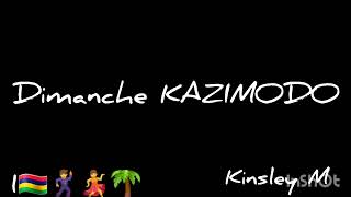 DIMANCHE KAZIMODO  KINSLEY M SEGA 2024 [upl. by Anitsyrhk812]