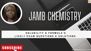 JAMB Chemistry 2024 EP 141  Solubility  Likely Exam Questions [upl. by Otilesoj]