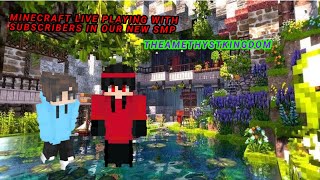 LIVE PLAYING WITH SUBSCRIBERS IN OUR NEW quotTheAmethystKingdomquot SMP JOIN FAST ⏩ ✌️ [upl. by Land]