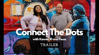 Introducing Connect The Dots Podcast With KennieJD and Shawn Pecas [upl. by Dagney]