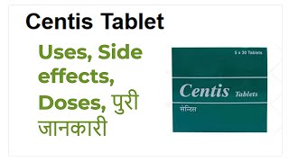 Centis Tablet uses in hindi benefits Side Effects Doses Price [upl. by Semaj]