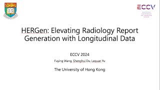 ECCV 2024 HERGen Elevating Radiology Report Generation with Longitudinal Data [upl. by Oilut586]