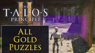 The Talos Principle 2  All Gold Puzzles Walkthrough [upl. by Leirbma624]