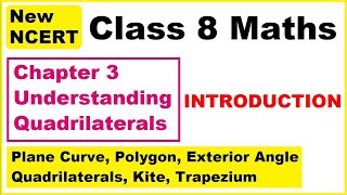 Class 8 Maths  Chapter 3 Introduction  Understanding Quadrilaterals  New NCERT [upl. by Collen]