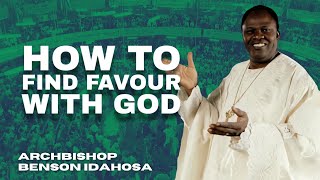 How To Find Favour With God  Archbishop Benson Idahosa [upl. by Seedman]