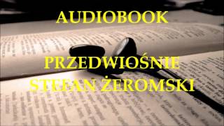 🎧 Przedwiośnie 🎧 Stefan Żeromski Audiobook Lektury szkolne [upl. by Taam]