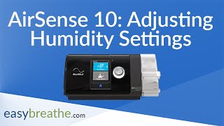 How to Adjust Humidity Settings on the AirSense 10 EXPLAINED [upl. by Alekat]