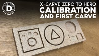 XCarve Zero to Hero  Calibration [upl. by Arel]