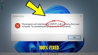 The Program cant start because XINPUT13dll is missing from your computer in Windows 111087 FIX [upl. by Nylorahs]