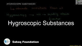 Hygroscopic Substances Chemistry Lecture  Sabaqpk [upl. by Haridan]