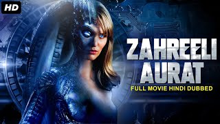 ZAHREELI AURAT  Hollywood Dubbed Hindi SiFi Action Movie  Hollywood Full Horror Movies In Hindi [upl. by Acenom]