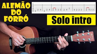 Alemão do Forró Fica Amor  INTRO Solo de Violão da [upl. by Aitam]