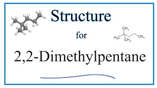 How to Write the Molecular Structure for 22Dimethylpentane [upl. by Brass594]