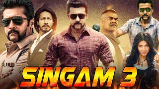 Singam 3 Full Movie In Hindi Dubbed HD  Suriya  Anushka  Shruti  Thakur Anoop  Review amp Facts [upl. by Eustache554]