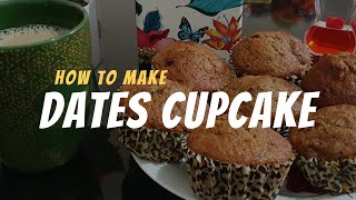 How To Make Dates Cup Cakes  Dates Muffins  Step By Step Recipe  Date cupcake muffin receipt [upl. by Hirst]