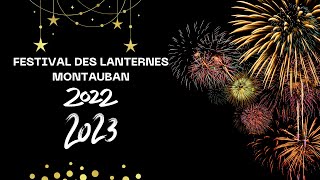 FESTIVAL DES LANTERNES MONTAUBAN 20222023 [upl. by Alsi]