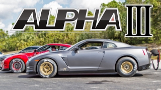 5000 HORSEPOWER in GTRs  The Alpha 3 [upl. by Currier643]