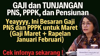 Besaran Gaji PNS dan PPPK ditambah rapelan gaji Februari Maret  Gaji dan Tunjangan ASN [upl. by Bocock]