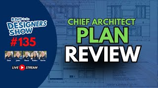 Chief Architect Plan Review  Designers Show 135 [upl. by Yona508]