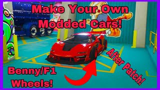 AFTER PATCH HOW TO MAKE YOUR OWN MODDED CARS IN GTA 5 GET BENNYF1 WHEELS [upl. by Ardnad]