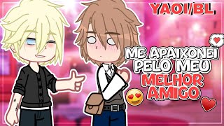 ME APAIXONEI PELO MEU MELHOR AMIGO 😍  Mini Filme Original  YAOIBL Gacha Club [upl. by Adirem151]