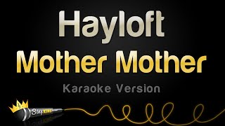 Mother Mother  Hayloft Karaoke Version [upl. by Torres119]