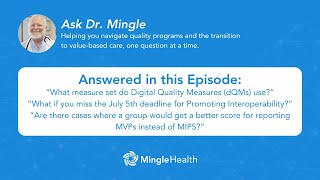 Answered Measure Set for Digital Quality Measures 180 Day PI Reporting Period amp MVPs vs MIPS [upl. by Reerg]